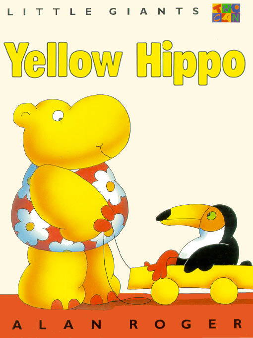 Title details for Yellow Hippo by Alan Rogers - Available